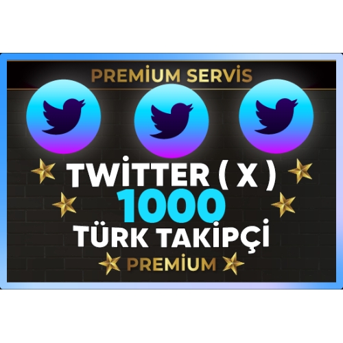  ⚡  PREMİUM  TWİTTER  X  1000 TÜRK TAKİPÇİ ⚡